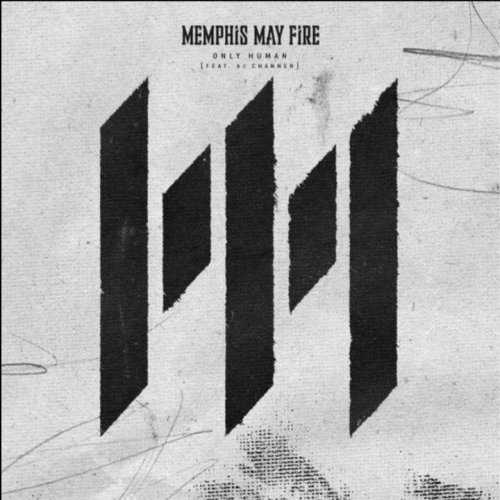 Memphis May Fire : Only Human (ft. AJ Channer)